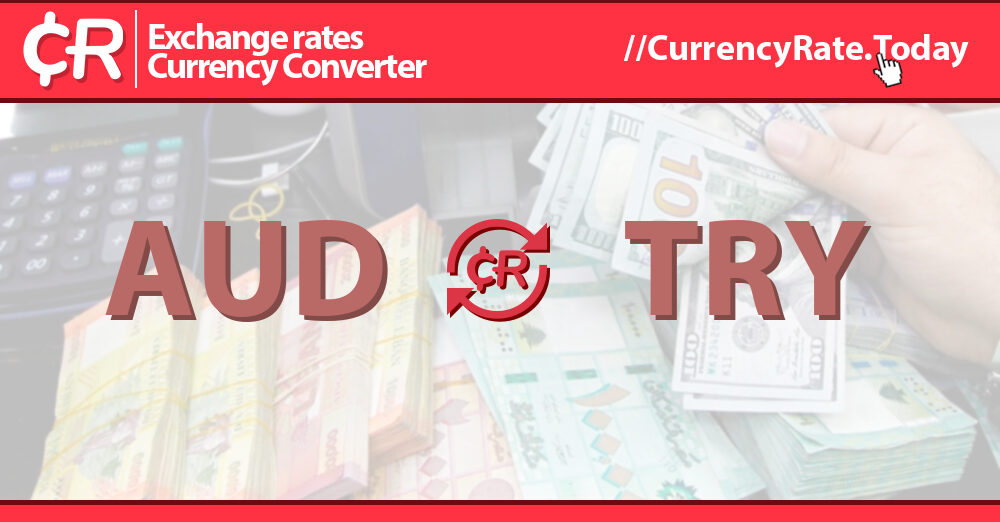 342-australian-dollars-aud-to-turkish-liras-try-currency-converter