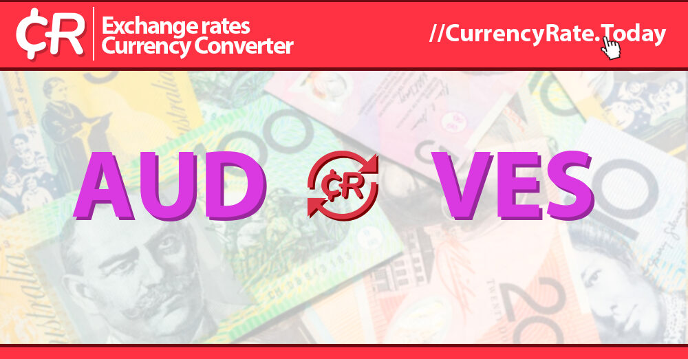 Live Australian Dollar To Soberanos Exchange Rate 1 AUD VES Today live-australian-dollar-to-soberanos-exchange-rate-1-aud-ves-today