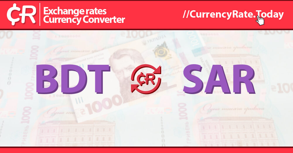 live-taka-to-riyal-exchange-rate-1-bdt-sar-today