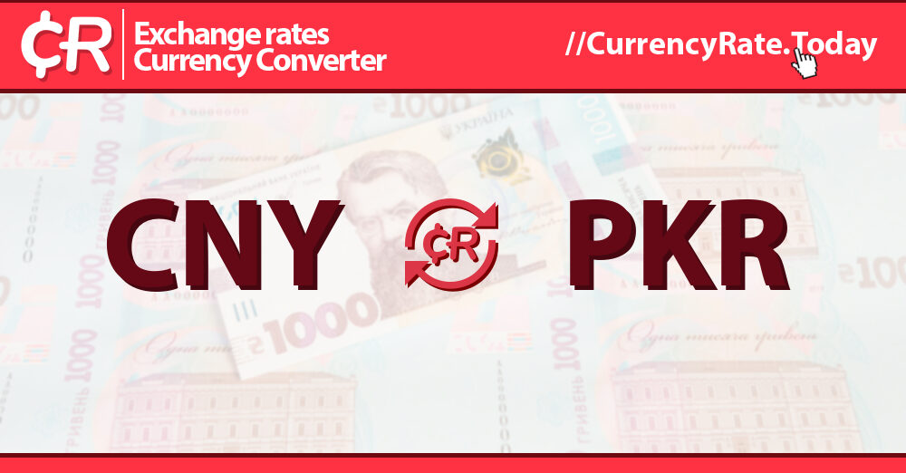 live-renminbi-to-pakistani-rupees-exchange-rate-1-cny-pkr-today