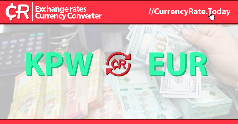 live-north-korean-won-to-euros-exchange-rate-1-kpw-eur-today