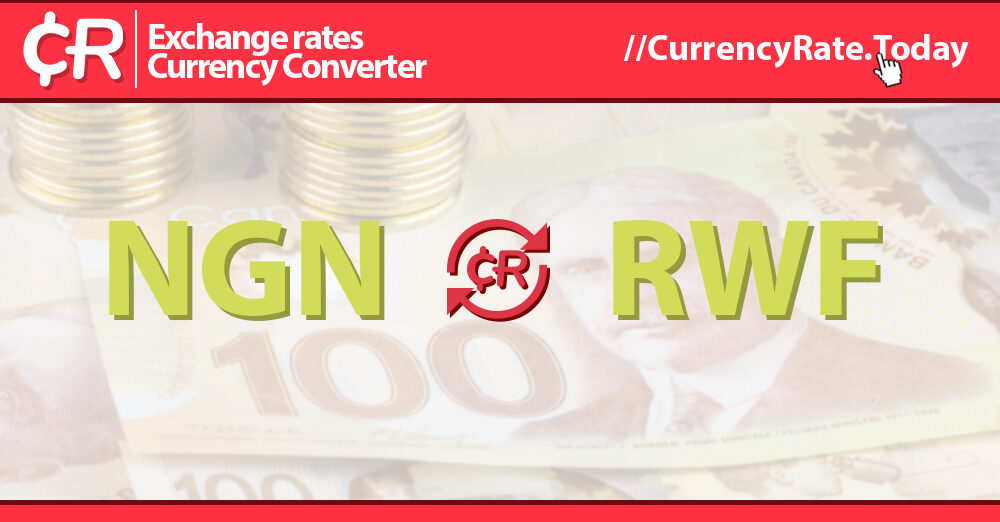 Live Naira To Rwandan Francs Exchange Rate 1 NGN RWF Today live-naira-to-rwandan-francs-exchange-rate-1-ngn-rwf-today