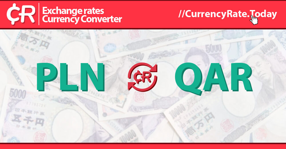 462 Zloty (PLN) to Riyals (QAR) - Currency Converter