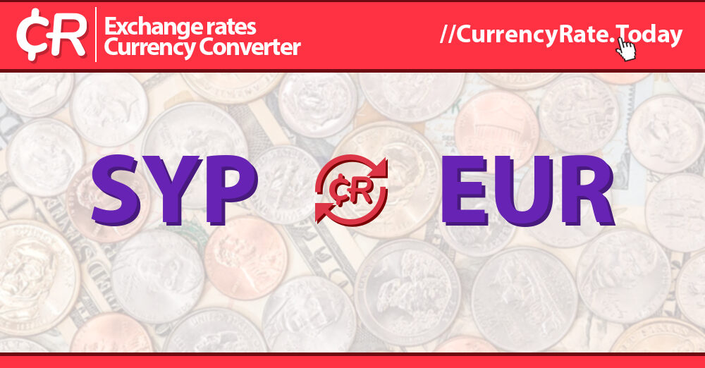 14000 Syrian Pounds SYP To Euro EUR Currency Converter