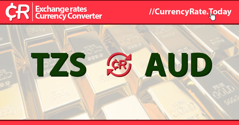 1.2 Million Tanzanian Shillings (TZS) to Australian Dollars (AUD