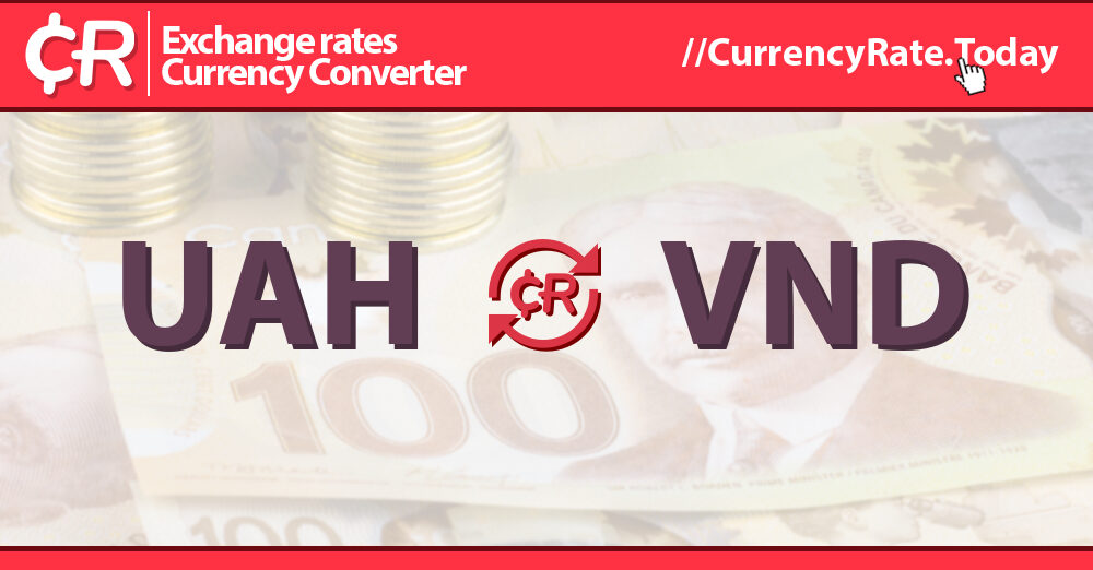 78 Hryvnias (UAH) to Dongs (VND) Currency Converter