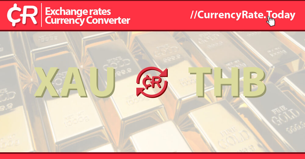 gold-unze-in-thai-baht-xau-1-xau-thb-wechselkurse