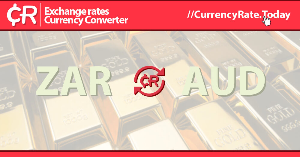 Live Rand To Australian Dollars Exchange Rate R 1 ZAR AUD Today
